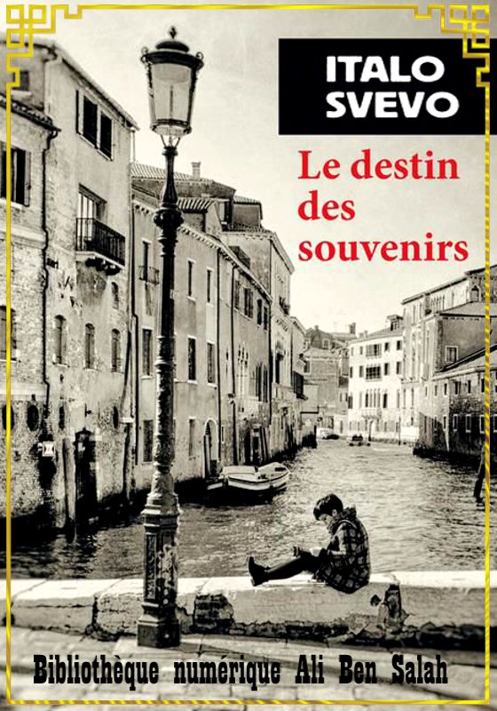 Le Destin des souvenirs, Italo Svevo