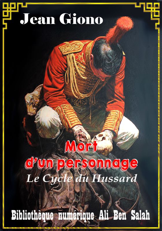 Mort d'un personnage, Le Cycle du Hussard, Jean Giono