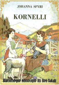 Kornelli, Johanna Spyri