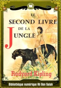 Le Second Livre de la jungle, ...