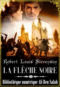 La Flèche noire, Robert-Louis ...