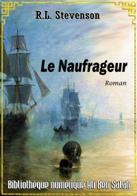 Le Naufrageur, Robert Louis St...