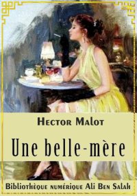 Une belle-mère, Hector Malot