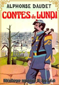 Contes du Lundi, Alphonse Daud...