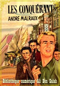 Les Conquérants, André Malraux