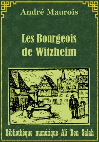 Les Bourgeois de Witzheim, And...