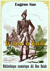 Le colonel de Surville, Histoi...