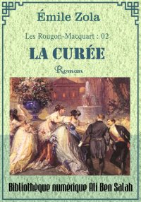 Les Rougon-Macquart,Tome 02, L...