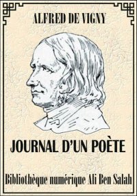 Journal d’un poête, Alfred de ...