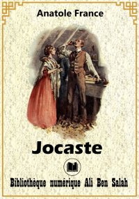 Jocaste, Anatole France