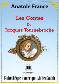 Les Contes de Jacques Tournebr...
