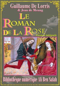 Le Roman de la Rose, Guillaume...