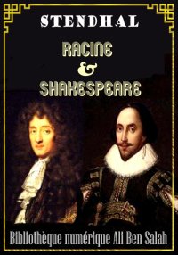 Racine et Shakespeare, Stendha...