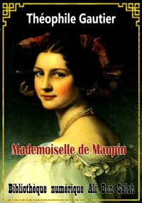 Mademoiselle de Maupin, Théoph...