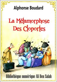 La Métamorphose Des Cloportes,...