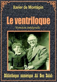 Le ventriloque, Version intégr...