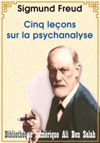 Cinq leçons sur la psychanalys...