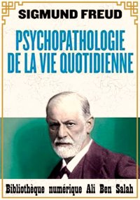 Psychopathologie de la vie quo...