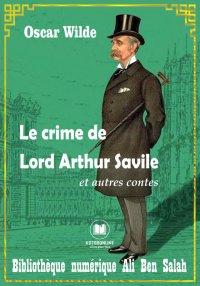 Le Crime de Lord Arthur Savile...