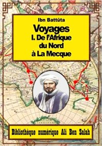 Voyages I - De l’Afrique du No...