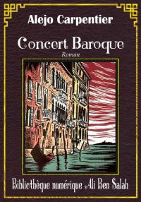 Concert baroque, Alejo Carpent...