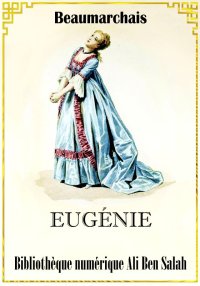 Eugénie, Beaumarchais