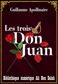 Les Trois Don Juan, Guillaume ...
