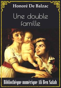 Une double famille, Scènes de ...