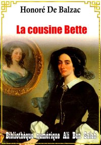 La Cousine Bette, Scènes de la...