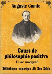 Cours De Philosophie Positive,...