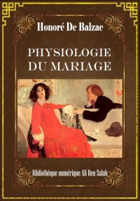 Physiologie du mariage, Études...