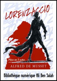 Lorenzaccio, Alfred de Musset
