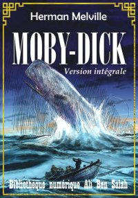 Moby Dick, Version intégrale, ...