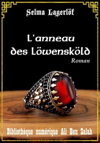 L'anneau des Löwensköld, Les L...