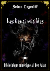 Les Liens Invisibles, Selma La...