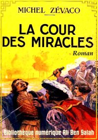 La Cour des Miracles, Michel Z...