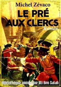 Le Pré-aux-Clercs, Michel Zéva...