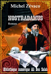 Nostradamus, Michel Zévaco