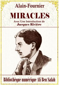 Miracles, Alain-Fournier