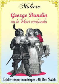 George Dandin, ou le Mari conf...