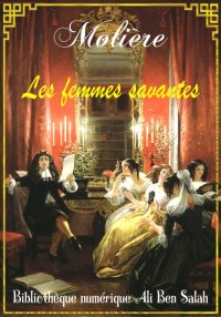 Les Femmes savantes, Molière