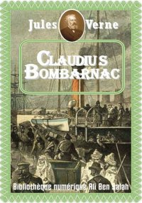 Claudius Bombarnac (Carnet d’u...