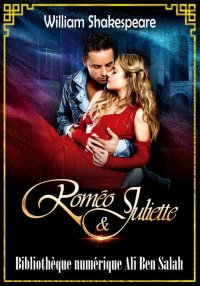Roméo et Juliette, William Sha...