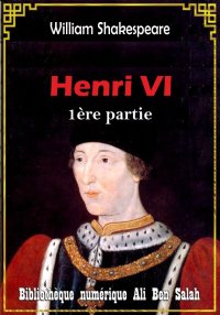 Henri VI, Première partie, Wil...