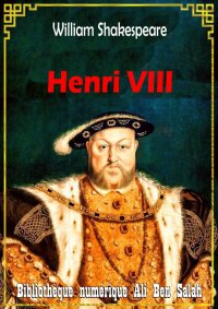 Henri VIII, William Shakespear...