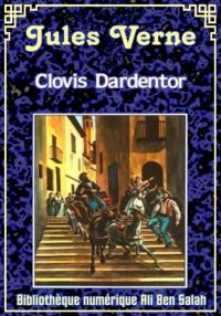 Clovis Dardentor, Jules Verne