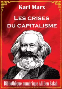 Les crises du capitalisme, Kar...