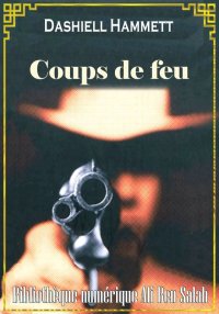 Coups de feu, Dashiell Hammett