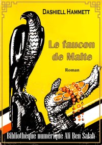 Le faucon de Malte, Dashiell H...