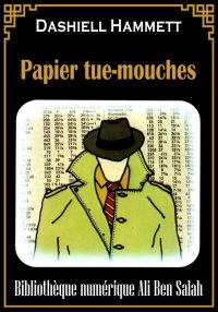 Papier tue-mouches, Dashiell H...